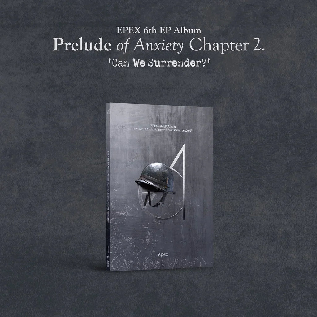 EPEX - PRELUDE OF ANXIETY CHAPTER 2: CAN WE SURRENDER