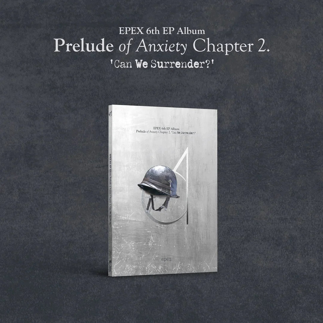 EPEX - PRELUDE OF ANXIETY CHAPTER 2: CAN WE SURRENDER