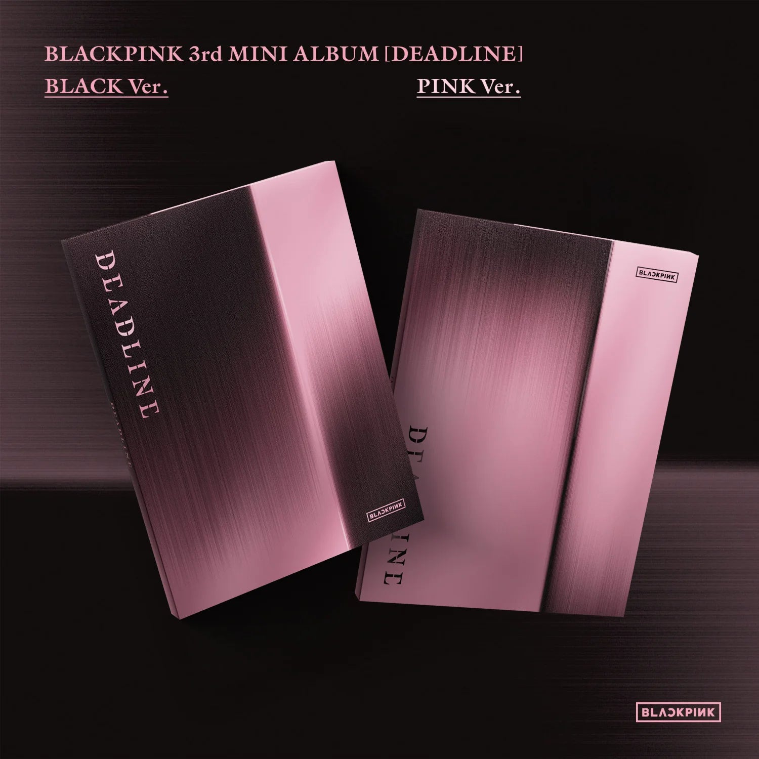 BLACKPINK - DEADLINE