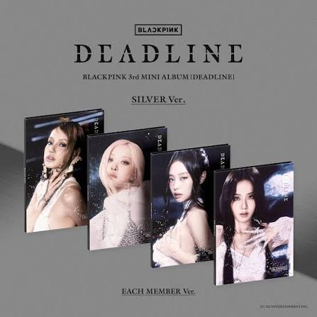 BLACKPINK - DEADLINE - SILVER VER. (MEMBER VER.)